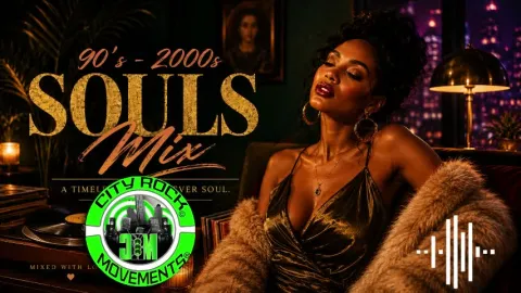 City Rock Movements - 90s - 2000s Souls Mix