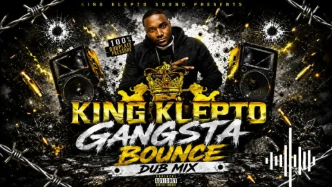 King Klepto Gangsta Bounce Dubmix